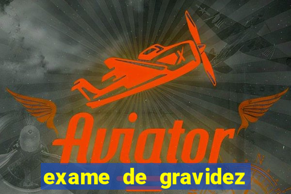 exame de gravidez positivo para preencher unimed pdf